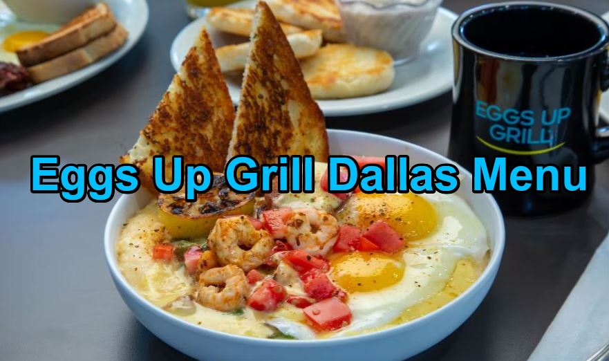Eggs Up Grill Dallas Menu